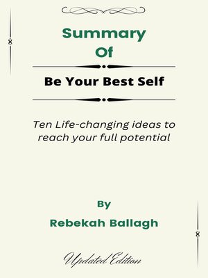 cover image of Summary of Be Your Best Self Ten Life-changing ideas to reach your full potential    by  Rebekah Ballagh